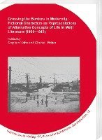 Crossing the Borders to Modernity: Fictional Characters as Representations of Alternative Concepts of Life in Meiji Literature (1868-1912) 1