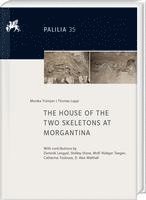 bokomslag The House of the Two Skeletons at Morgantina