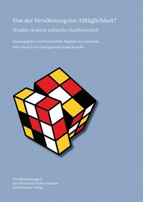 bokomslag Von Der Versohnung Zur Alltaglichkeit?: 30 Jahre Deutsch-Polnische Nachbarschaft