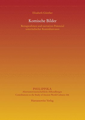 bokomslag Komische Bilder: Bezugsrahmen Und Narratives Potenzial Unteritalischer Komodienvasen