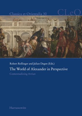 bokomslag The World of Alexander in Perspective