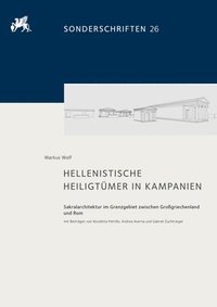 bokomslag Hellenistische Heiligtumer in Kampanien: Sakralarchitektur Im Grenzgebiet Zwischen Grossgriechenland Und ROM