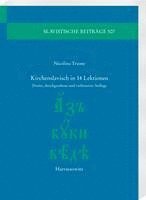 Kirchenslavisch in 14 Lektionen: Zweite, Durchgesehene Und Verbesserte Auflage