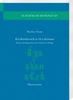 Kirchenslavisch in 14 Lektionen: Zweite, Durchgesehene Und Verbesserte Auflage 1