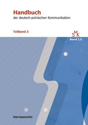 bokomslag Handbuch Der Deutsch-Polnischen Kommunikation: Teilband 3: Von Popkultur Bis Stereotyp