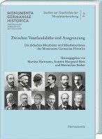 bokomslag Zwischen Vaterlandsliebe Und Ausgrenzung: Die Judischen Mitarbeiter Und Mitarbeiterinnen Der Monumenta Germaniae Historica