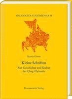 bokomslag Kleine Schriften: Zur Geschichte Und Kultur Der Qing-Dynastie