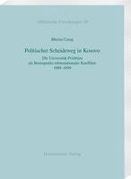 bokomslag Politischer Scheideweg in Kosovo: Die Universitat Prishtina ALS Brennpunkt Ethnonationaler Konflikte 1989-1999