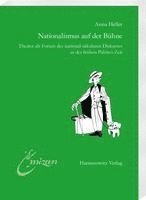 bokomslag Nationalismus Auf Der Buhne: Theater ALS Forum Des National-Sakularen Diskurses in Der Fruhen Pahlavi-Zeit