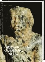 bokomslag Agypten - Geschichte in Stein