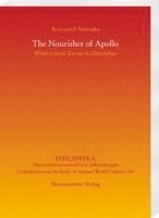 bokomslag The Nourisher of Apollo: Miletos from Xerxes to Diocletian