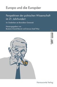 bokomslag Europa Und Die Europaer: Perspektiven Der Polnischen Wissenschaft Im 21. Jahrhundert