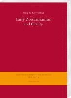 Early Zoroastrianism and Orality 1