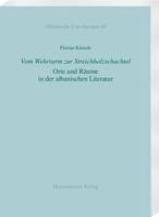 bokomslag Vom Wehrturm Zur Streichholzschachtel: Orte Und Raume in Der Albanischen Literatur