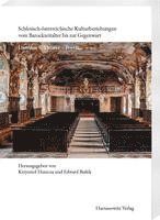 Schlesisch-Osterreichische Kulturbeziehungen Vom Barockzeitalter Bis Zur Gegenwart