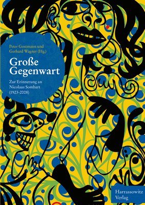 bokomslag Grosse Gegenwart: Zur Erinnerung an Nicolaus Sombart (1923-2008)