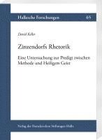 bokomslag Zinzendorfs Rhetorik: Eine Untersuchung Zur Predigt Zwischen Methode Und Heiligem Geist