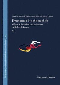 bokomslag Emotionen - Medien - Diskurse: Affekte in Deutschen Und Polnischen Medialen Diskursen. Theorie - Methode - Medienereignis Nord Stream Unter Mitwirkun