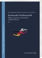 Emotionen - Medien - Diskurse: Affekte in Deutschen Und Polnischen Medialen Diskursen. Theorie - Methode - Medienereignis Nord Stream Unter Mitwirkun 1
