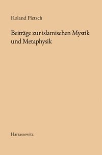 bokomslag Beitrage Zur Islamischen Mystik Und Metaphysik