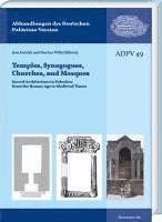 bokomslag Tempels, Synagogues, Churches, and Mosques: Sacred Architecture in Palestine from the Bronze Age to Medieval Times