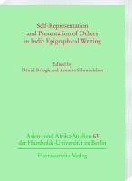 Self-Representation and Presentation of Others in Indic Epigraphical Writing 1