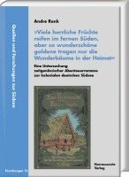 Viele Herrliche Fruchte Reifen Im Fernen Suden, Aber So Wunderschone Goldene Tragen Nur Die Wunderbaume in Der Heimat. Eine Untersuchung Zeitgenossisc 1