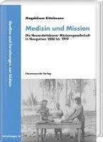 bokomslag Medizin Und Mission: Die Neuendettelsauer Missionsgesellschaft in Neuguinea 1886 Bis 1919