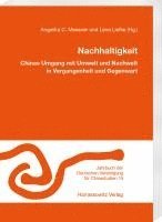 bokomslag Nachhaltigkeit. Chinas Umgang Mit Umwelt Und Nachwelt in Vergangenheit Und Gegenwart