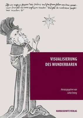 Jutta Eming - Visualisierung Des Wunderbaren: Unter Mitarbeit Von Laura Monique Ginzel, Inbunden