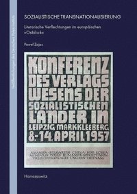 bokomslag Sozialistische Transnationalisierung: Literarische Verflechtungen Im Europaischen Ostblock