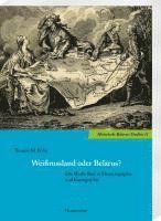 bokomslag Weißrussland oder Belarus?