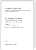 bokomslag The Tablets and Their Scribes: The Palaeography of Hittite Cuneiform and Writing Practices in Hittite Anatolia. Proceedings of the Second Internationa