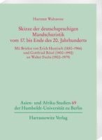 Hartmut Walravens - Skizze Der Deutschsprachigen Mandschuristik Vom 17. Bis Ende Des 20. Jahrhunderts: Mit Briefen Von Erich Haenisch (1880-1966) Und Gottfried Rosel (190, Häftad