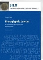 Hieroglyphic Luwian: An Introduction with Original Texts. 4th Revised Edition