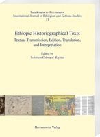 Solomon Gebreyes Beyene - Ethiopic Historiographical Texts: Textual Transmission, Edition, Translation, and Interpretation, Häftad