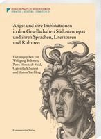 Wolfgang Dahmen, Petra Himstedt-Vaid, Gabriella Schubert, Anton Sterbling - Angst und ihre Implikationen in den Gesellschaften Südosteuropas und ihren Sprachen, Literaturen und Kulturen, Häftad