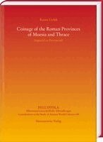 Renata Cio¿ek - Coinage of the Roman Provinces of Moesia and Thrace: Imperial or Provincial?, Inbunden