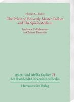 Florian C. Reiter - The Priest of Heavenly Master Taoism and The Spirit-Medium, Häftad
