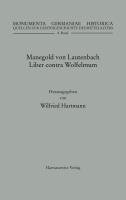 Wilfried Hartmann - Manegold Von Lautenbach, Liber Contra Wolfelmum, Häftad