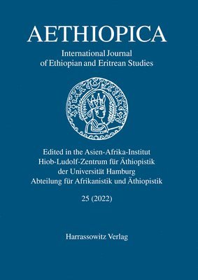 Alessandro Bausi - Aethiopica 25 (2022): International Journal of Ethiopian and Eritrean Studies, Häftad. Tillgänglighet: Lägg i varukorg