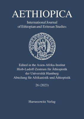 Aethiopica 26 (2023): International Journal of Ethiopian and Eritrean Studies 1