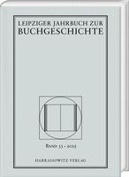 Thomas Fuchs, Christine Haug, Katrin Löffler - Leipziger Jahrbuch zur Buchgeschichte 33 (2025), Inbunden