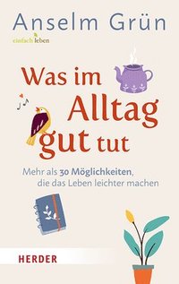 bokomslag Was im Alltag gut tut