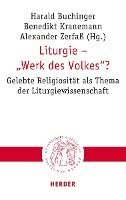 bokomslag Liturgie - 'Werk Des Volkes'?: Gelebte Religiositat ALS Thema Der Liturgiewissenschaft