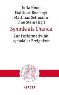 bokomslag Synode ALS Chance: Zur Performativitat Synodaler Ereignisse