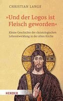 Christian Lange - Und der Logos ist Fleisch geworden, Inbunden