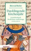 Meinrad Walter - Das klingende Kirchenjahr, Inbunden