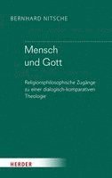 Bernhard Nitsche - Mensch und Gott, Inbunden
