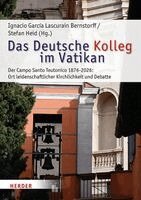 Ignacio García Lascurain Bernstorff, Stefan Heid - Das deutsche Kolleg im Vatikan, Inbunden